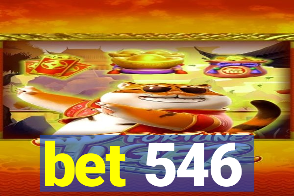 bet 546